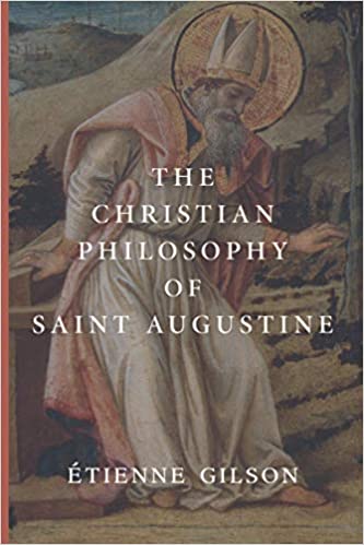 The Christian Philosophy of Saint Augustine