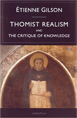 Thomist Realism and The Critique of Knowledge
