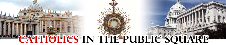 Catholics in the Public Square